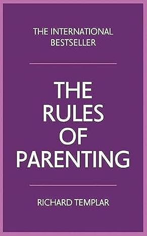 The rules of parenting / Richard Templar
