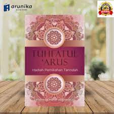 Tuhfatul 'arus : hadiah pernikahan terindah