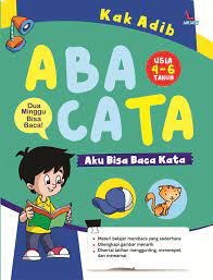 Abacata; aku bisa baca kata / Kak Adib ; editor, Ainun