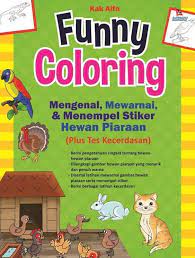 Funny coloring : mengenal, mewarnai, & menempel stiker hewan piaraan (plus tes kecerdasan)