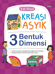 Kreasi asyik bentuk 3 dimensi