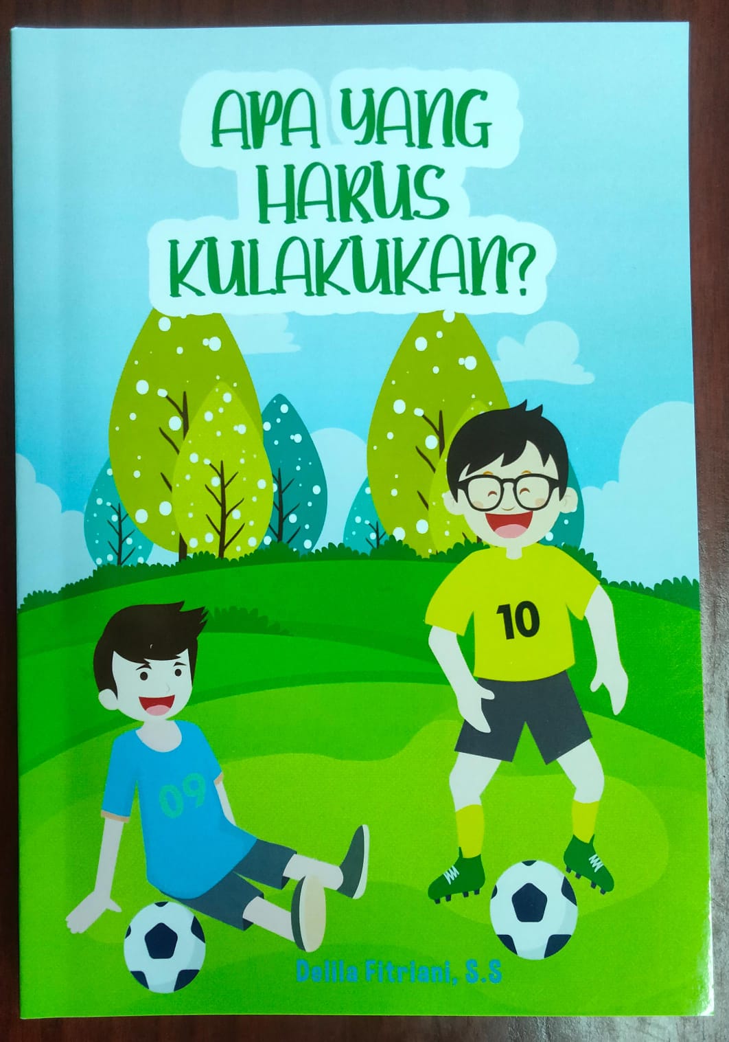 Apa yang harus kulakuan?