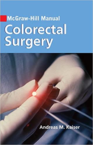 McGraw-Hill manual : Colorectal Surgery