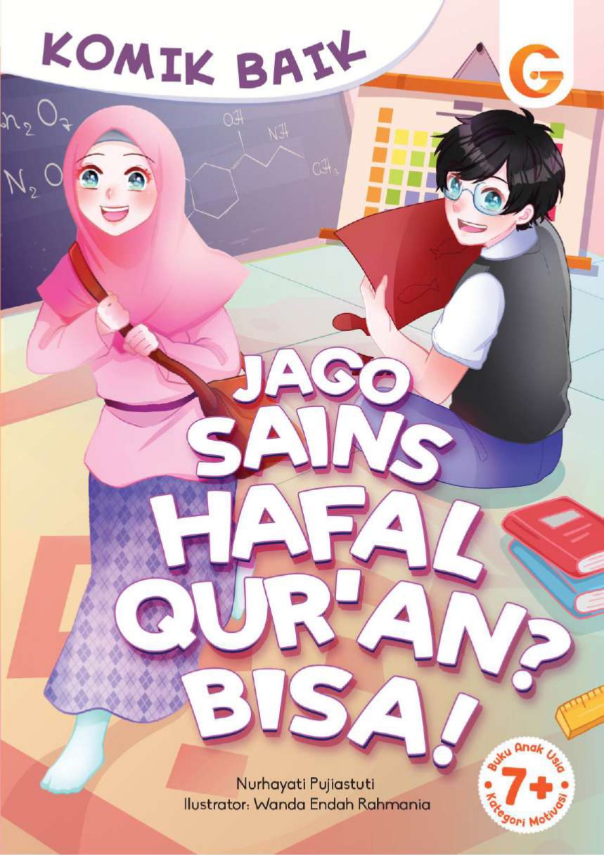 Komik Jago Sains Hafal Qur'an? Bisa! / Nurhayati Pujiastuti; ilustrator, Wanda Endah Rahmania