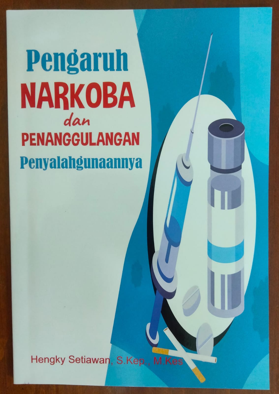 Pengaruh narkoba dan penanggulangan penyalahgunaannya