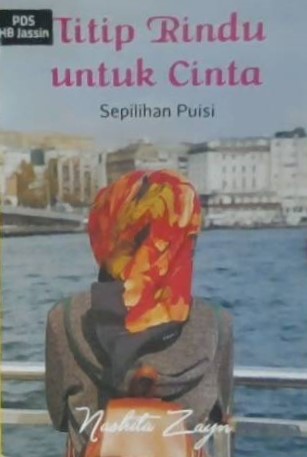 Titip rindu untuk cinta : sepilihan puisi