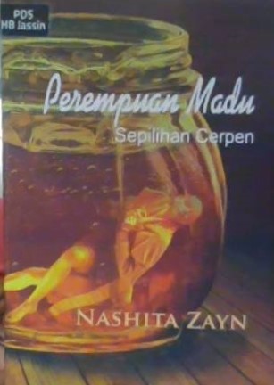 Perempuan madu : sepilihan cerpen