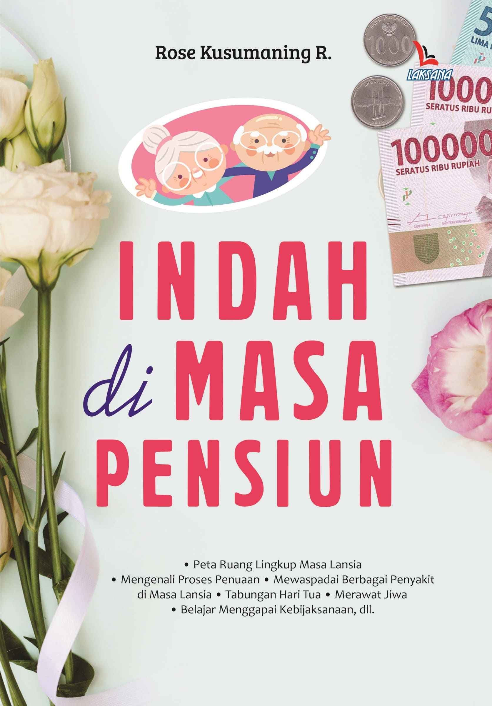 Indah di masa pensiun