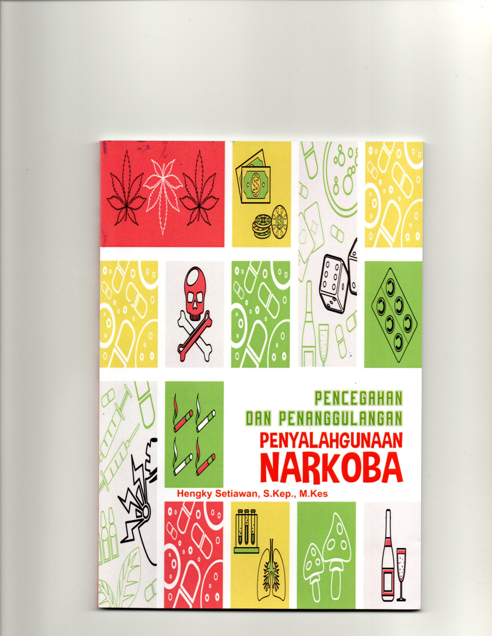 Pencegahan dan penanggulangan penyalahgunaan narkoba
