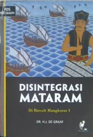 Disintegrasi Mataram : Di bawah Mangkurat I