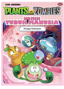 Komik sains plants vs zombies : komik tubuh manusia : penjaga kehidupan
