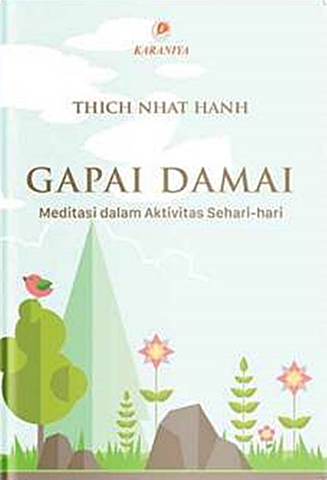 Gapai damai : meditasi dalam aktivitas sehari-hari