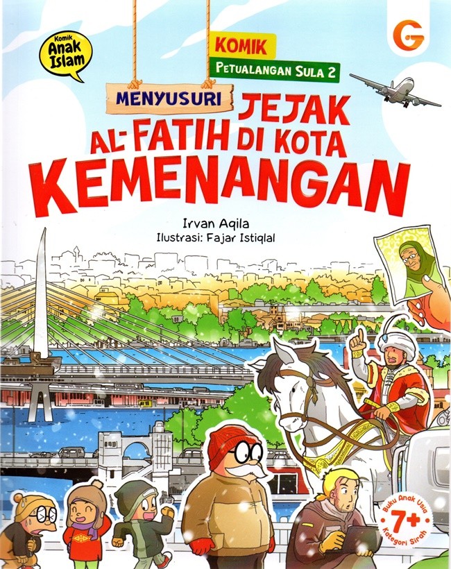 Komik petualangan sula 2 : menyusuri jejak al-fatih di kota kemenangan