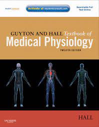 Guyton and Hall textbook of medical physiology