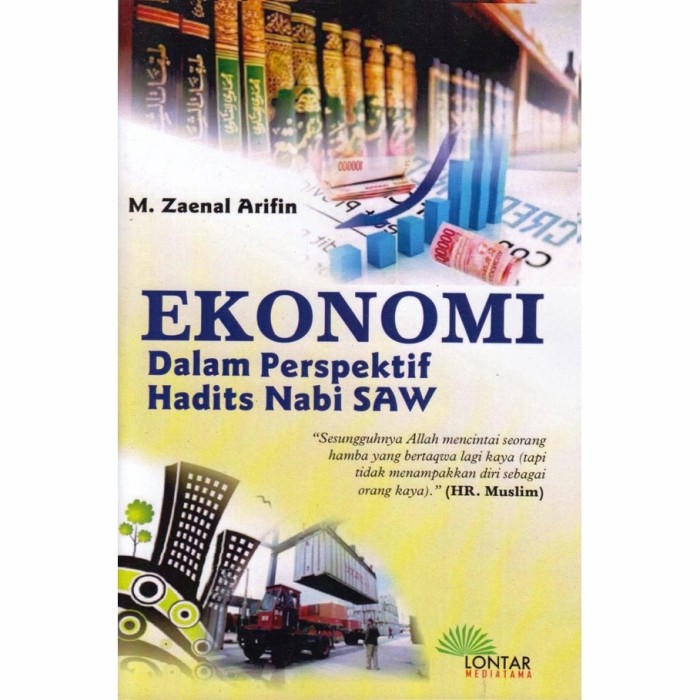 Ekonomi dalam perspektif Hadits Nabi SAW