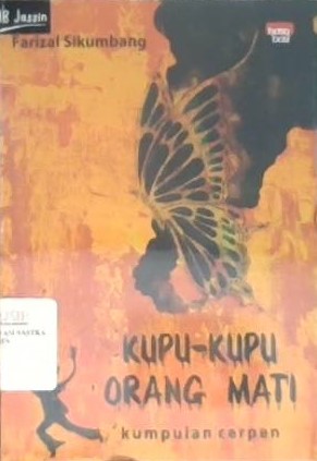 Kupu-kupu orang mati : kumpulan cerpen