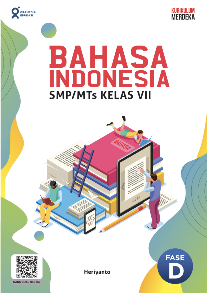 Bahasa Indonesia :  untuk SMP/MTs kelas vii / Heriyanto ; penyunting, Melinda Sariningsih, itaristanti