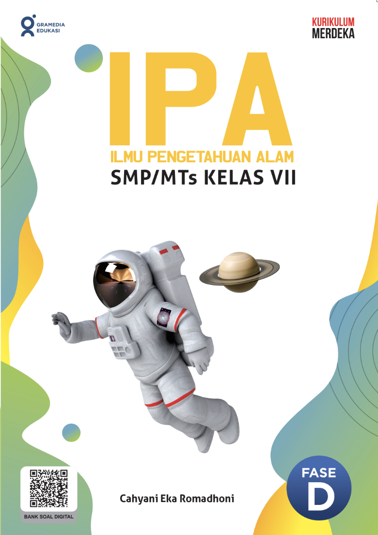IPA :  ilmu pengetahuan alam SMP/MTS kelas vii / Cahyani Eka Romadhoni; Penyunting, Mahathir Muhammad, Izhar Yusuf Sadhana; Ilustrator, Husni Mubarok, Julien Tromeur