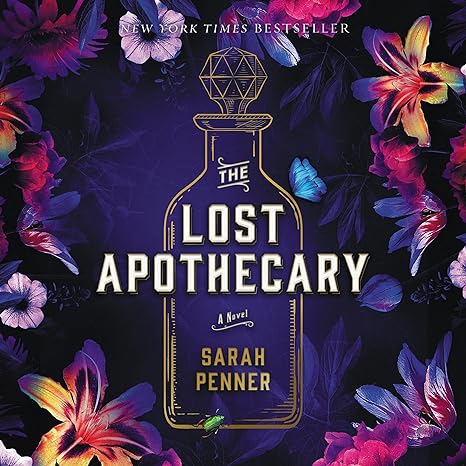 Lost apothecary :  a novel / Sarah Penner