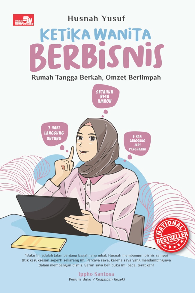 Ketika wanita berbisnis : rumah tangga berkah, omzet berlimpah