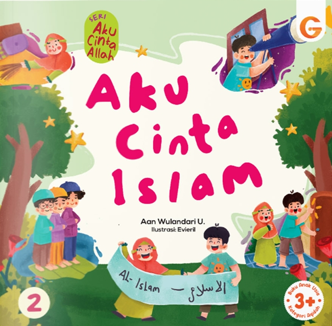 Seri aku cinta Allah : Aku cinta Islam