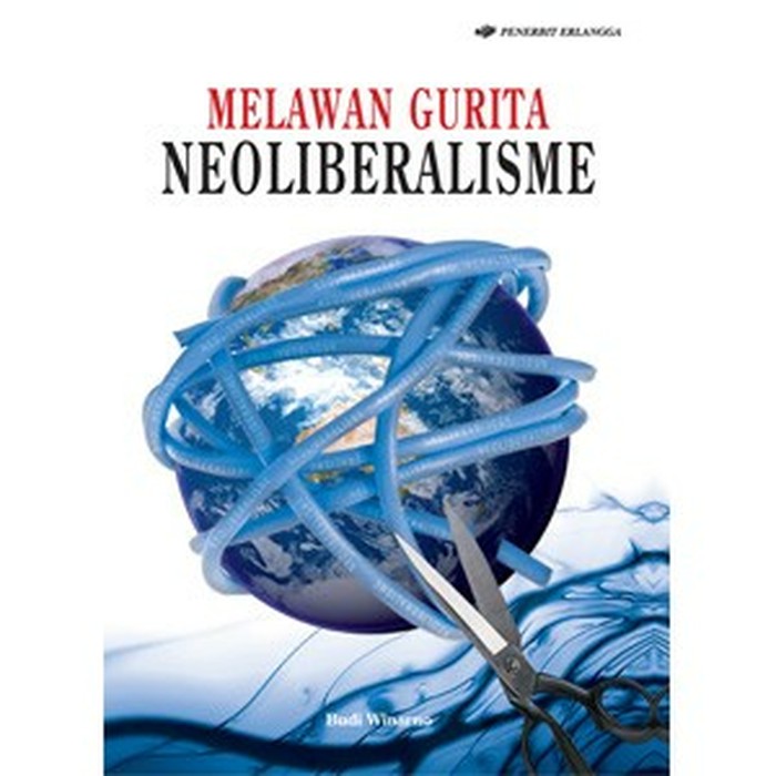 Melawan gurita neoliberalisme