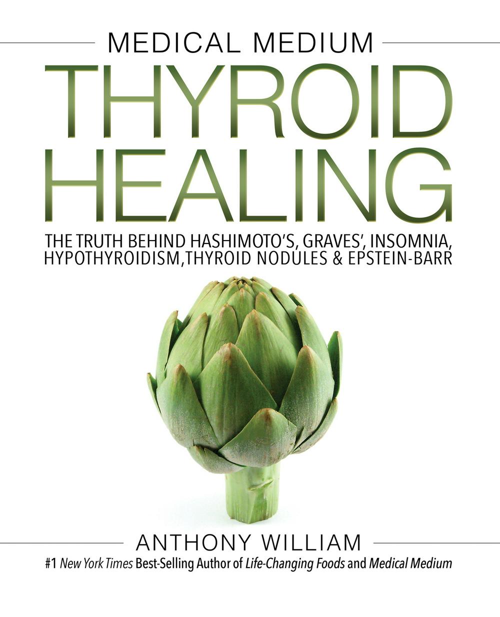 Medical medium thyroid healing
