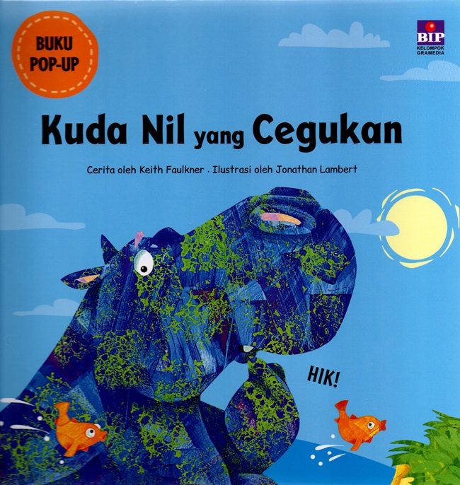 Buku pop-up : kuda nil yang cegukan