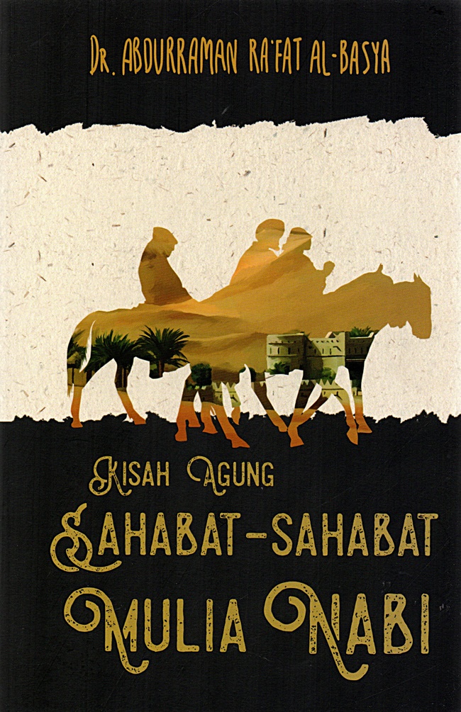 Kisah agung sahabat-sahabat mulia nabi