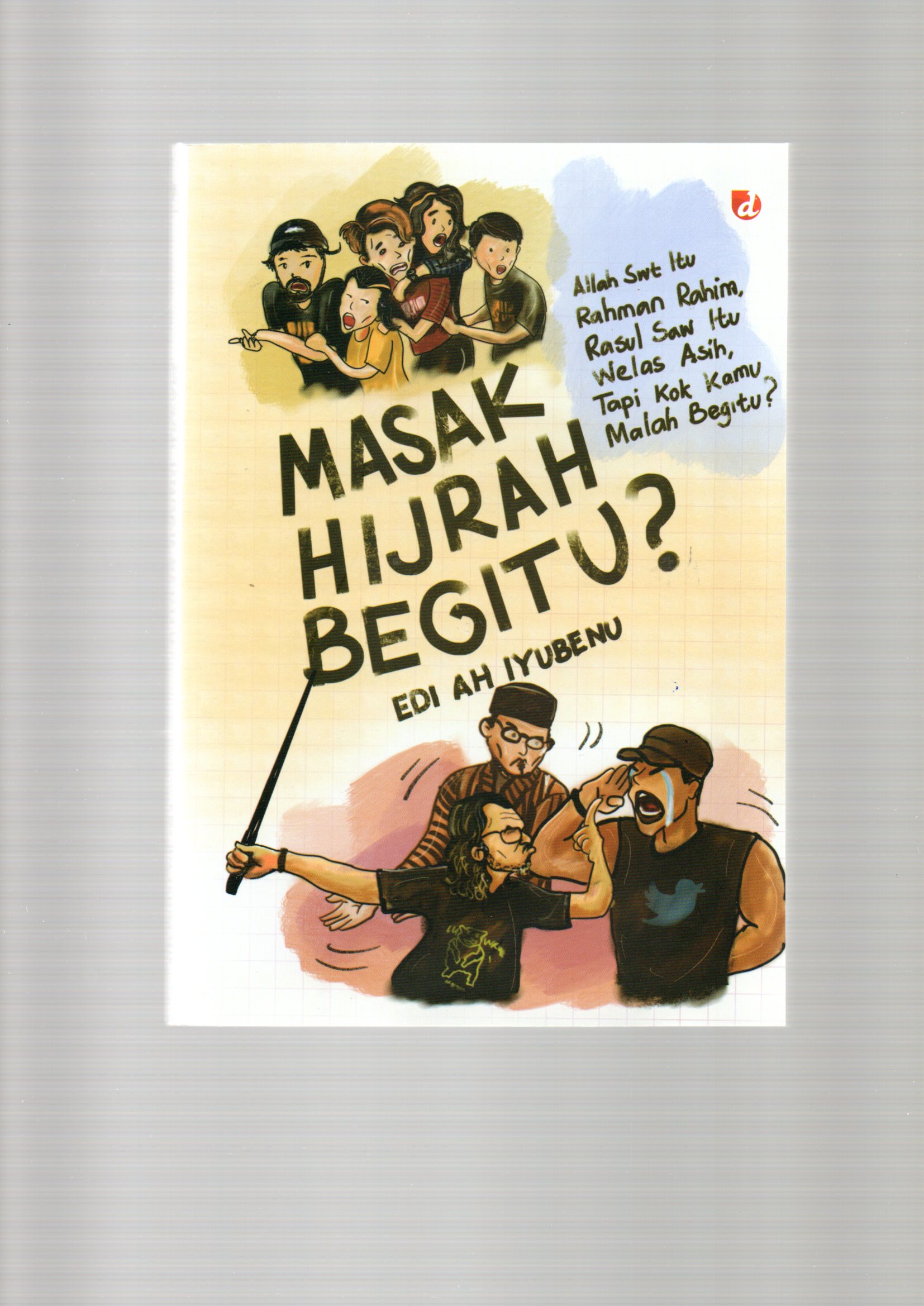 Masak hijrah begitu?
