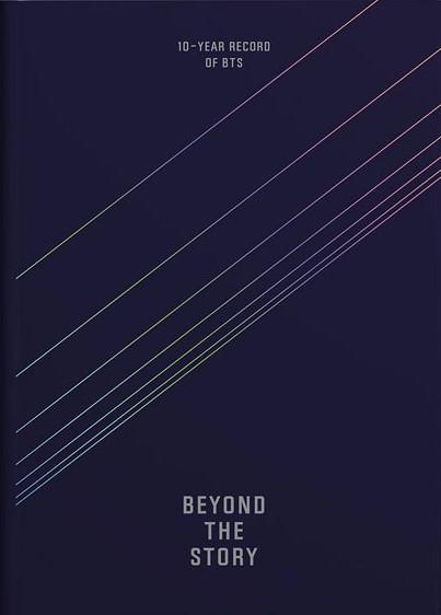 Beyond the story :  10-year record of bts / Myeongseok Kang. ; translation, Anton Hur, Slin Jung, and Clare Richards