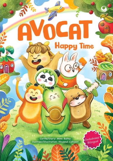 Avocat happy time / Mimi Batho ; ilustrator, Khusnul Cahyani