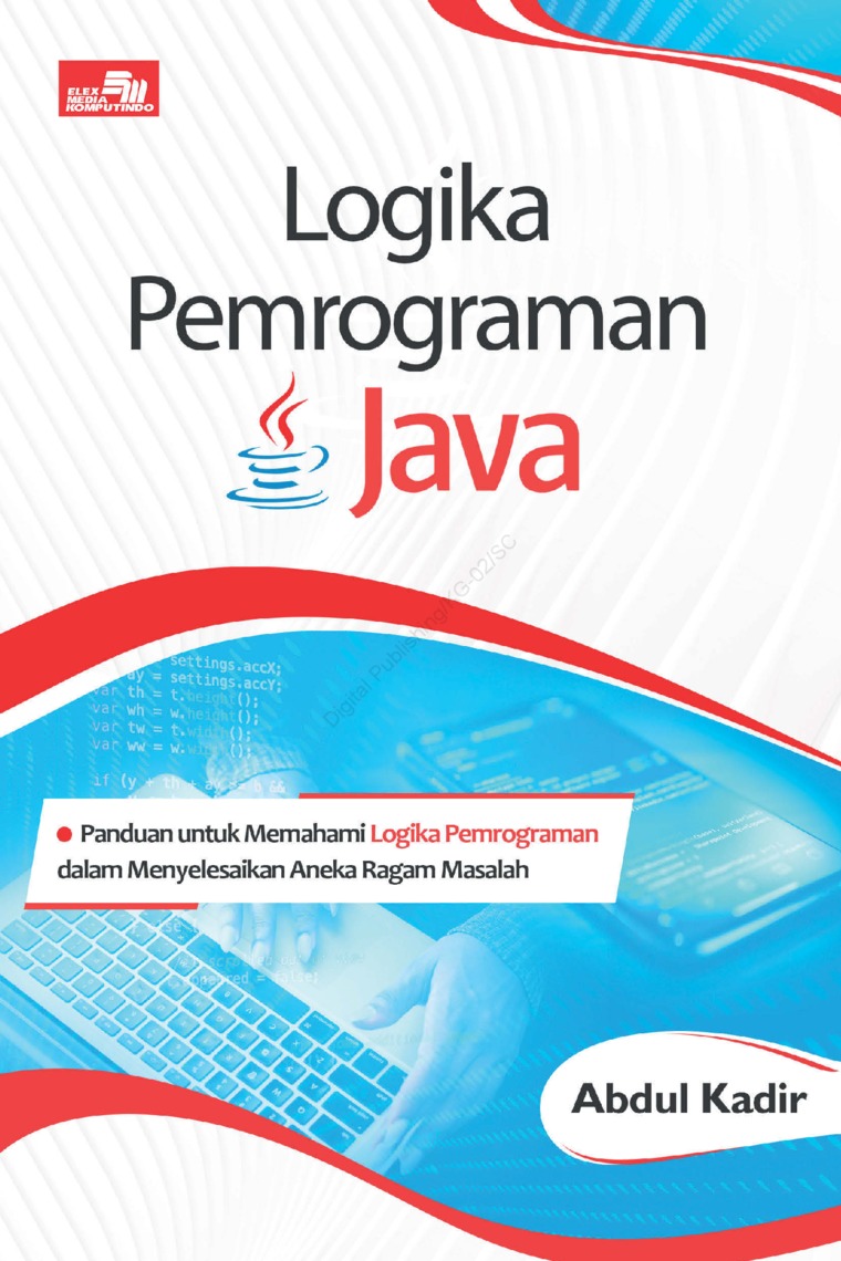Logika Pemrograman Java :  update version / Abdul Kadir