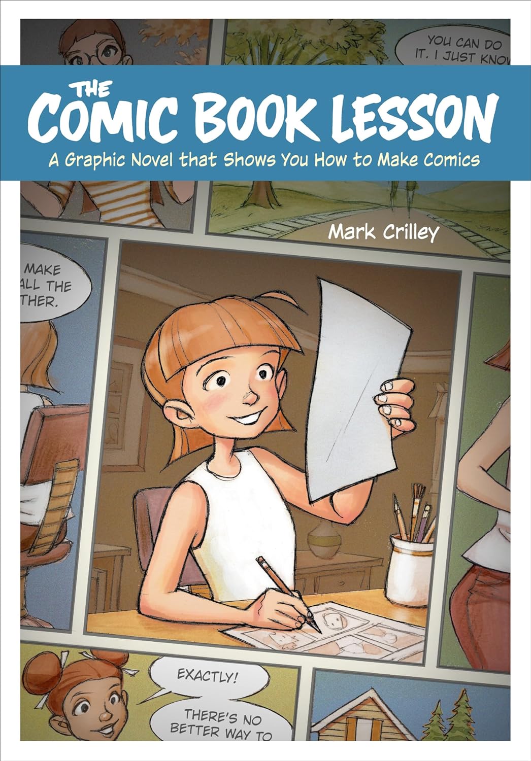 The comic book lesson : a graphic novel that shows you how to make comics