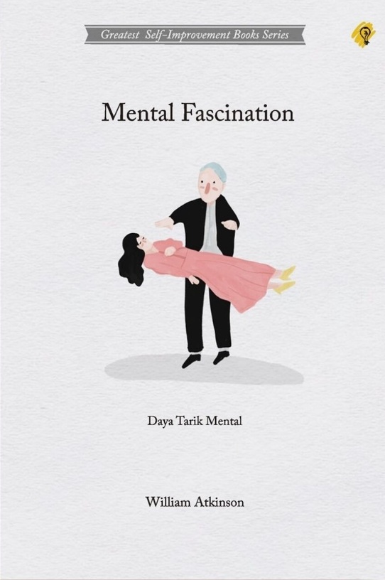 Mental Fascination : Daya Tarik Mental