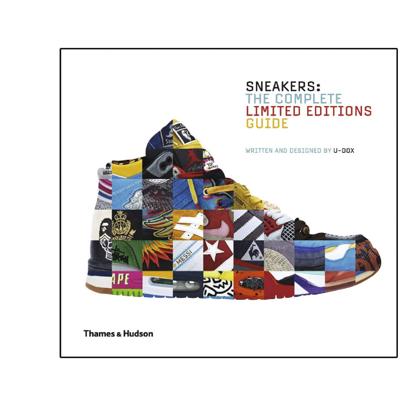 Sneakers :  the complete limited editions guide / U-Dox