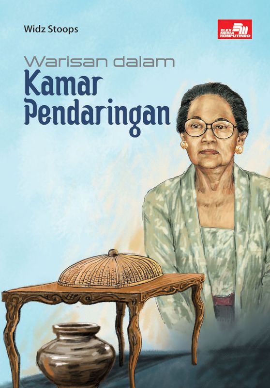 Warisan dalam kamar pendaringan / Widiyati Wuryan Stoops