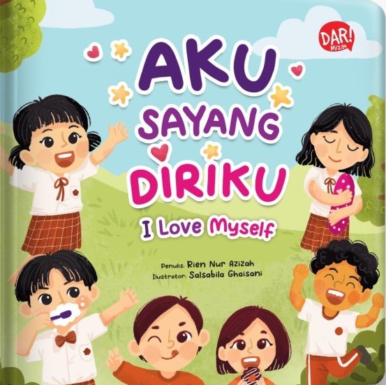 Aku sayang diriku : i love my self