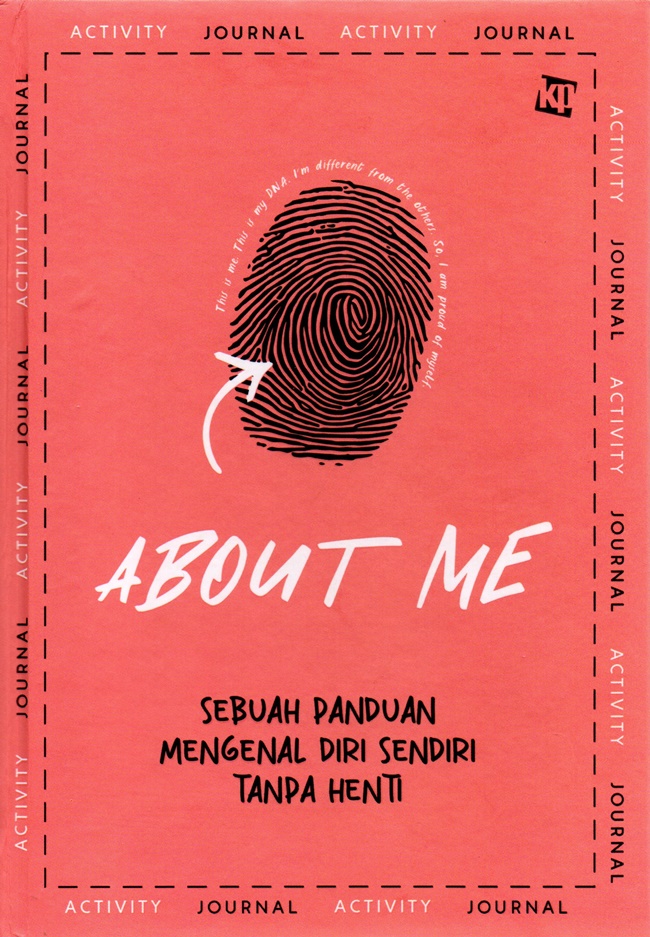 About me : sebuah panduan mengenal diri sendiri tanpa henti