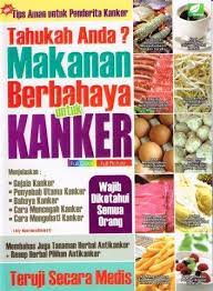 Tahukah anda ? makanan berbahaya untuk kanker / Lely Noormindhawati ; cover designer, Apriyanto. T; layout, Nanang Sumantri; editor, Agus Satriani