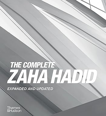 The complete Zaha Hadid