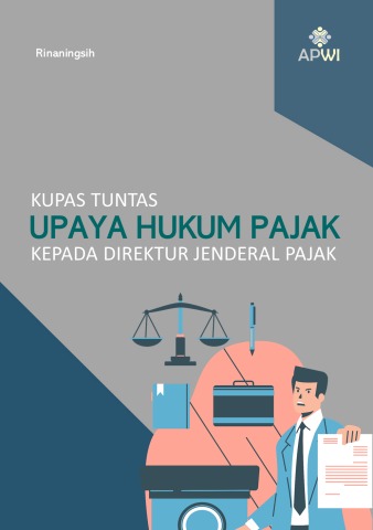 Kupas tuntas upaya hukum pajak kepada direktur jenderal pajak