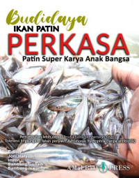 Petunjuk teknis budidaya ikan patin perkasa : patin super karya anak bangsa