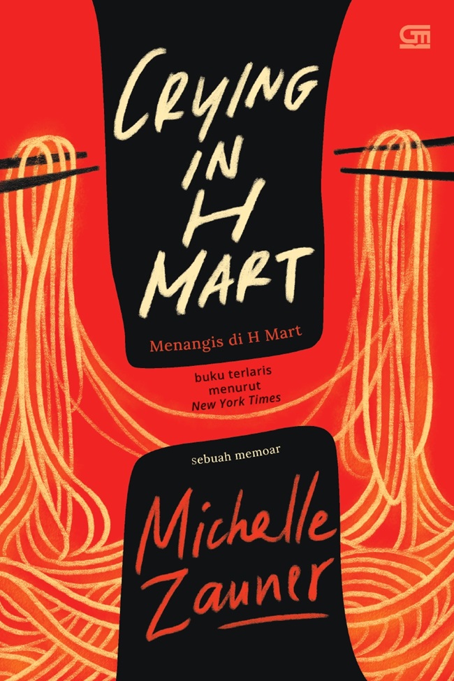 Crying in h mart = menangis di h mart :  sebuah memoar / Michelle Zauner ; alih bahasa, Devina Heriyanto