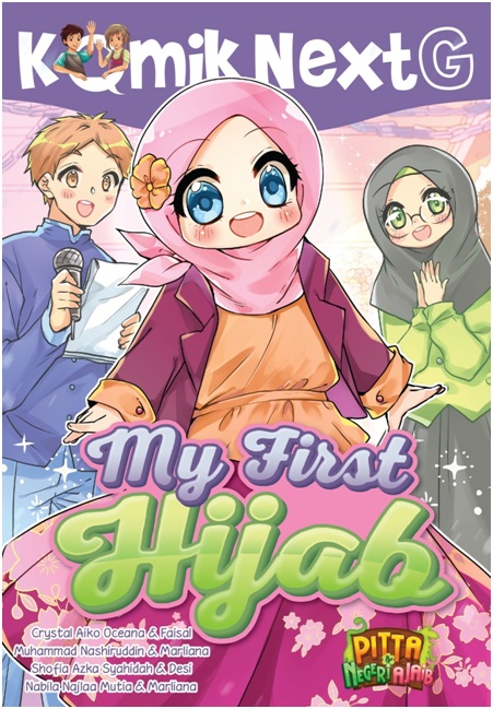 Komik next g : My first hijab / Crystal Aiko Oceana, dkk ; Ilustrasi, Faisal, dkk