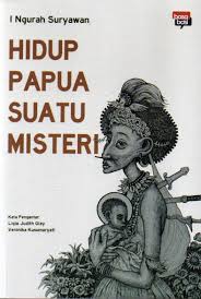 Hidup papua suatu misteri