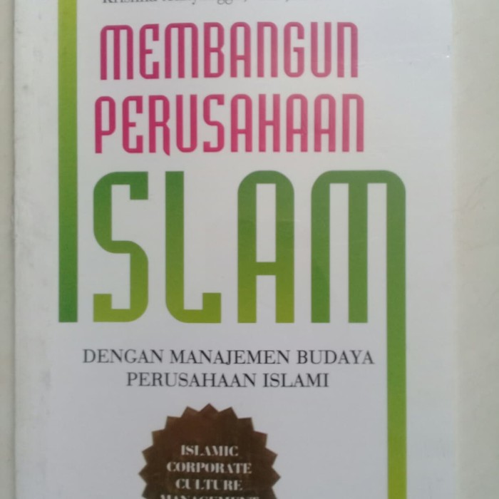 Membangun perusahaan Islam : Dengan Manajemen Budaya ...
