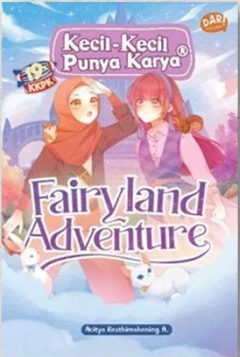 Kecil-kecil punya karya : Fairyland adventure