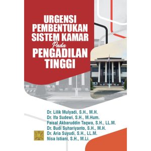 Urgensi pembentukan sistem kamar pada pengadilan tinggi