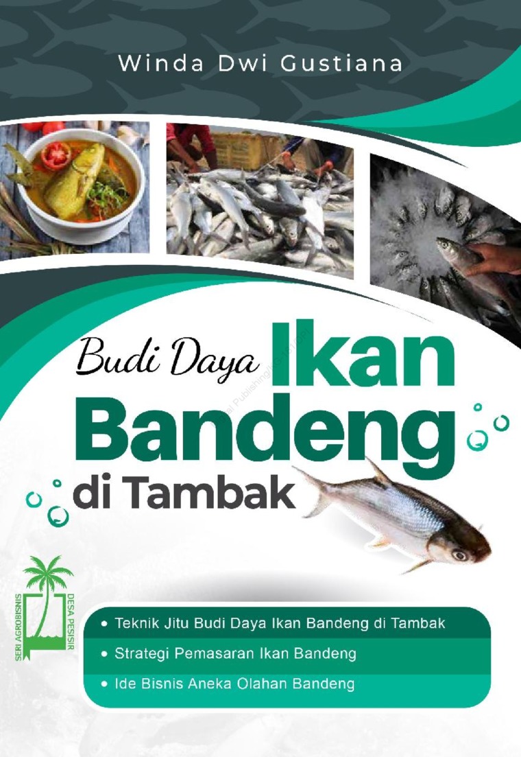Budi daya ikan bandeng di tambak / Winda Dwi Gustiana ; editor, Audiyaning, Eviliana